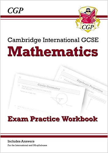 Cambridge International GCSE Maths Exam Practice Workbook - Core & Extended (CGP Cambridge IGCSE)